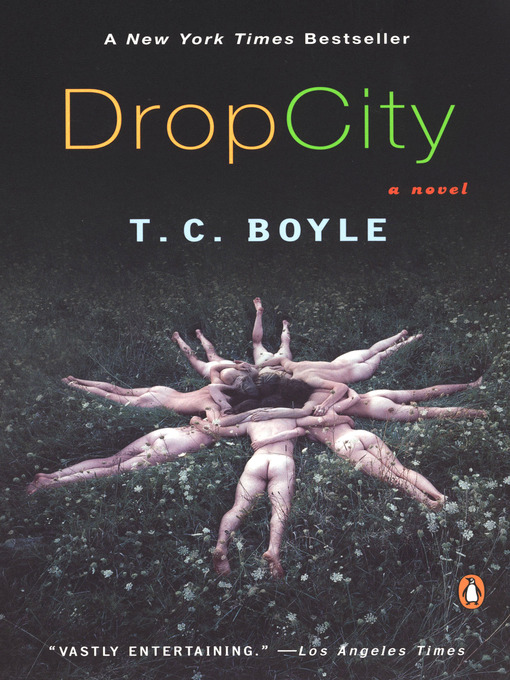 Title details for Drop City by T.C. Boyle - Wait list